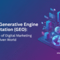 Rise of Generative Engine Optimisation (GEO): The Future of Digital Marketing in an AI-Driven World